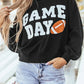 GAME DAY Round Neck Long Sleeve Sweatshirt - DAVERRI FASHIONS