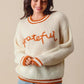 SO ME Thanksgiving Grateful Lettering Stitch Sweater Sweaters